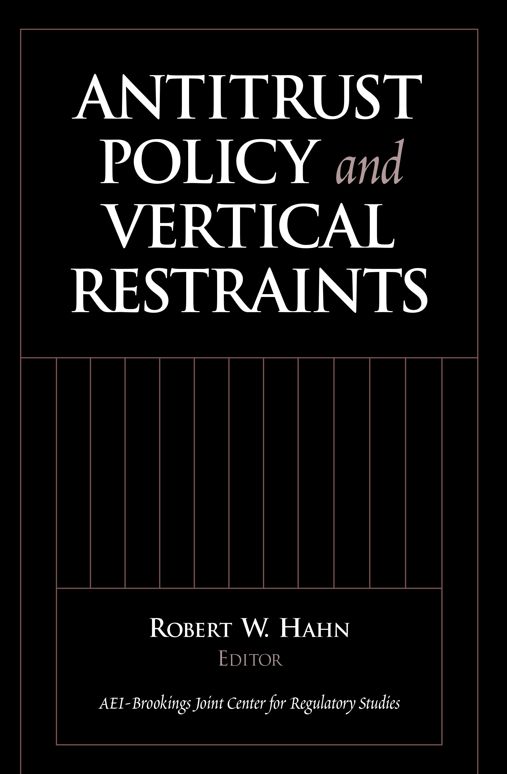 Antitrust Policy and Vertical Restraints Brookings