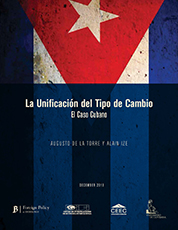 La Unificación del Tipo de Cambio: El Caso Cubano, por Augusto de la Torre and Alain Ize