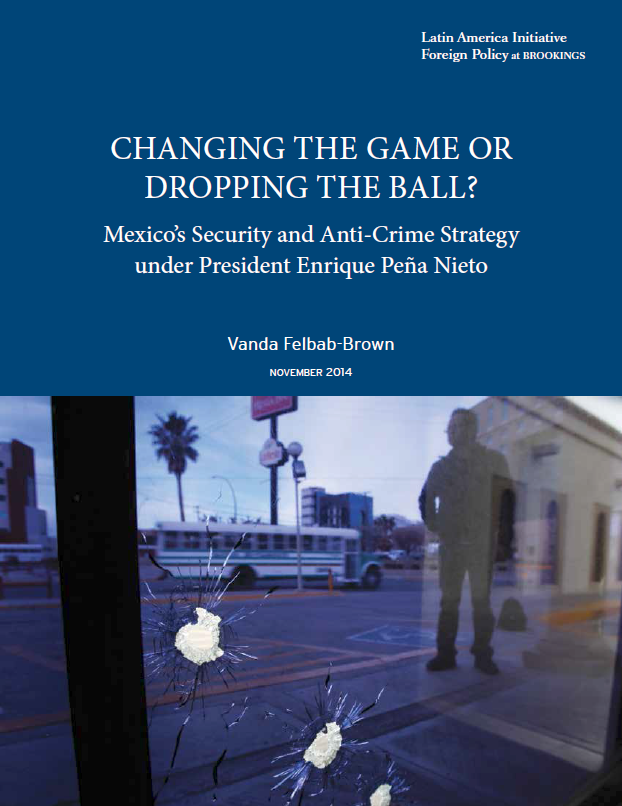 "Changing the Game or Dropping the Ball? Mexico’s Security and Anti-Crime Strategy under President Enrique Peña Nieto" by Vanda Felbab-Brown