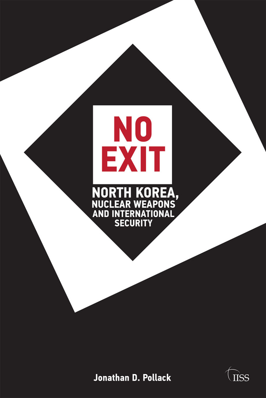 No Exit: North Korea, Nuclear Weapons, and International Security book cover