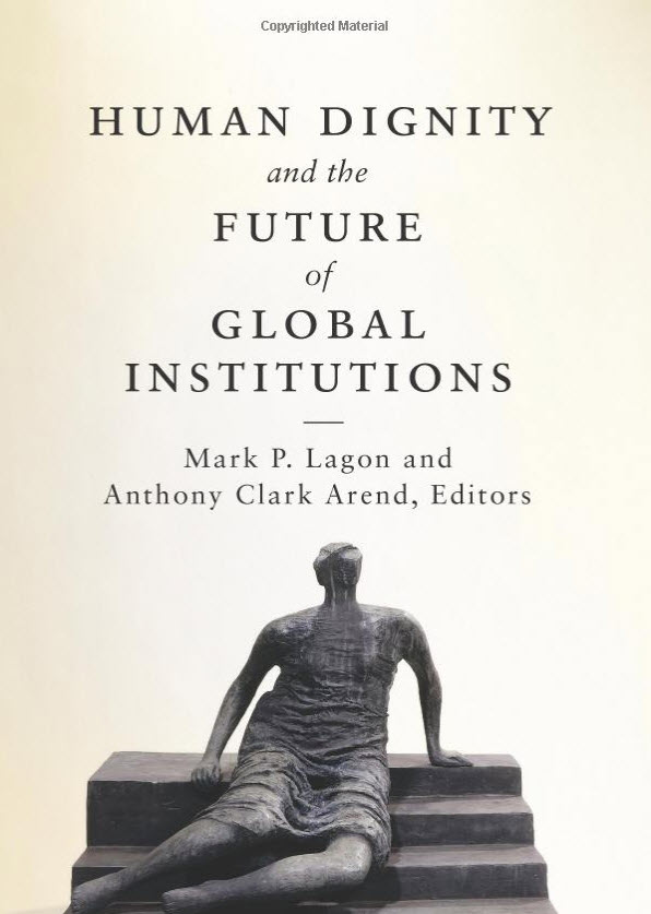 Human Dignity and the Future of Global Institutions book cover