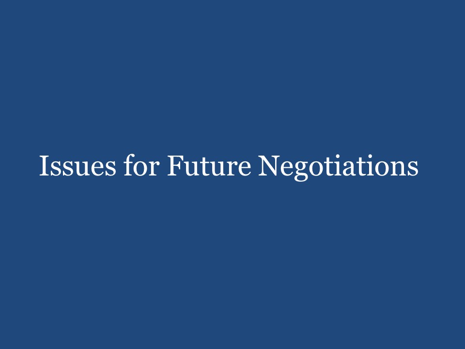 Issues for Further Negotiations