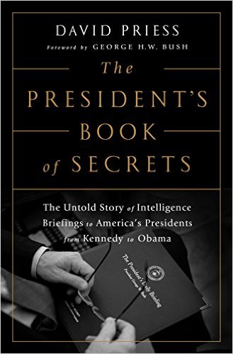 The book of secrets: The history of the President's Daily Brief