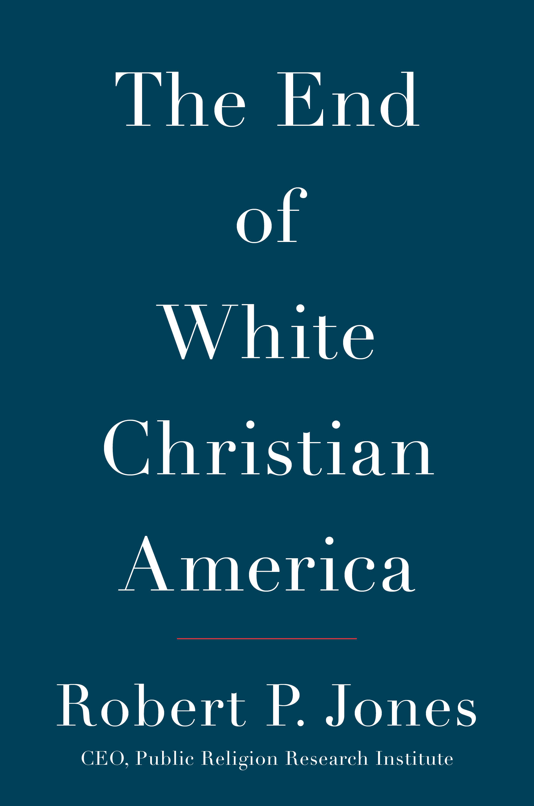 END OF WHITE CHRISTIAN AMERICA_jacket
