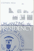 Book cover: Organizing the Presidency