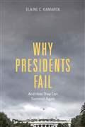 Book cover: Why President's Fail, And How They Can Succeed Again