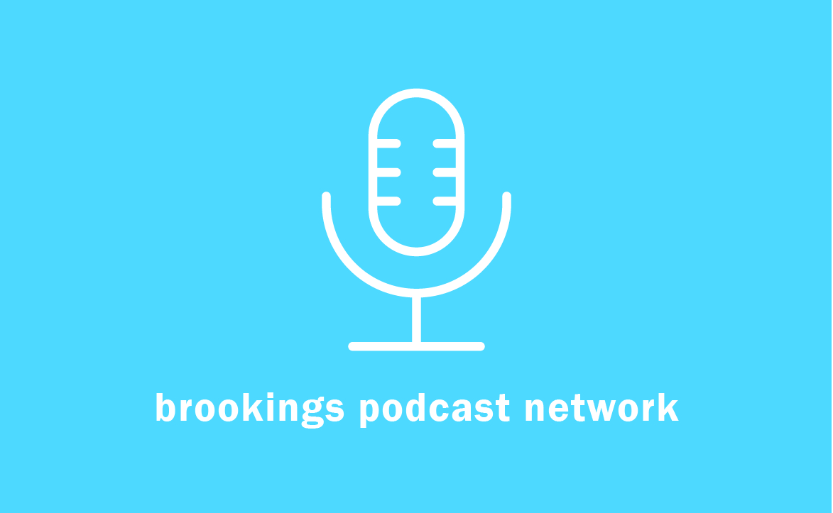 Brookings Podcast Network
