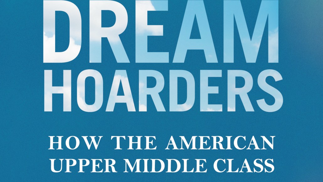 Dream Hoarders