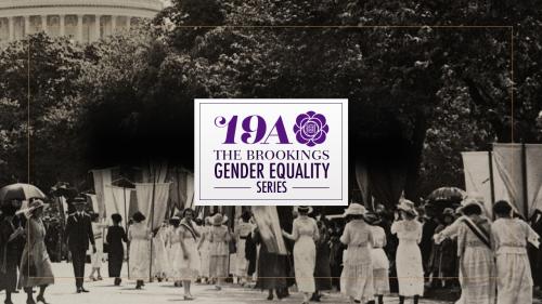 19A: The Brookings Gender Equality Series