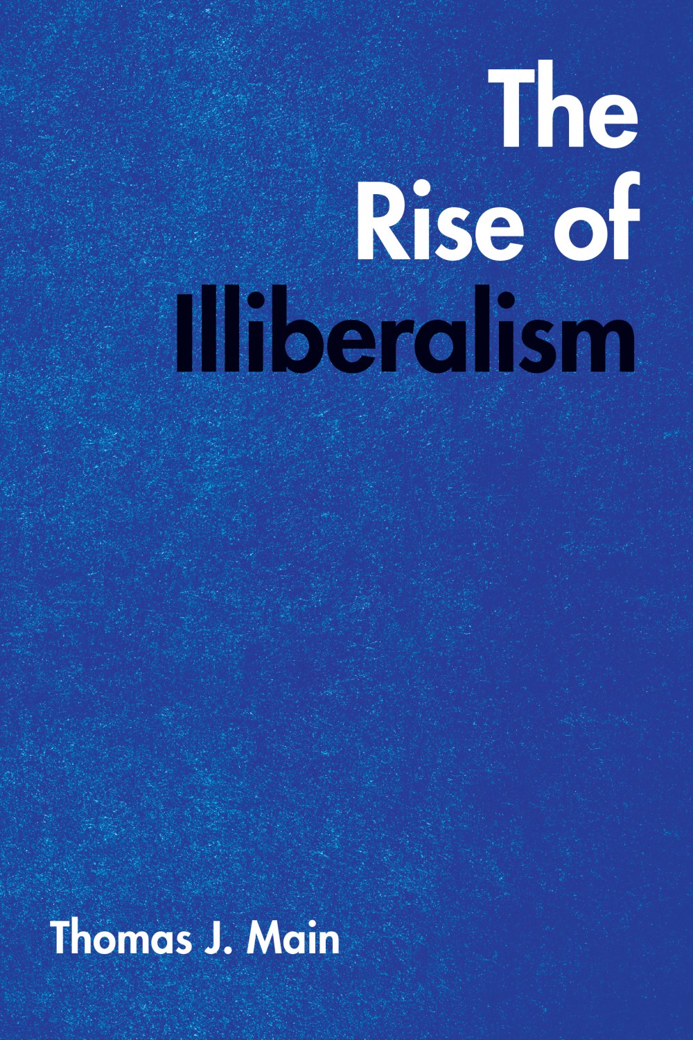 Cvr: The Rise of Illiberalism