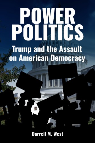 Power Politics-Trump and the Assault on American Democracy