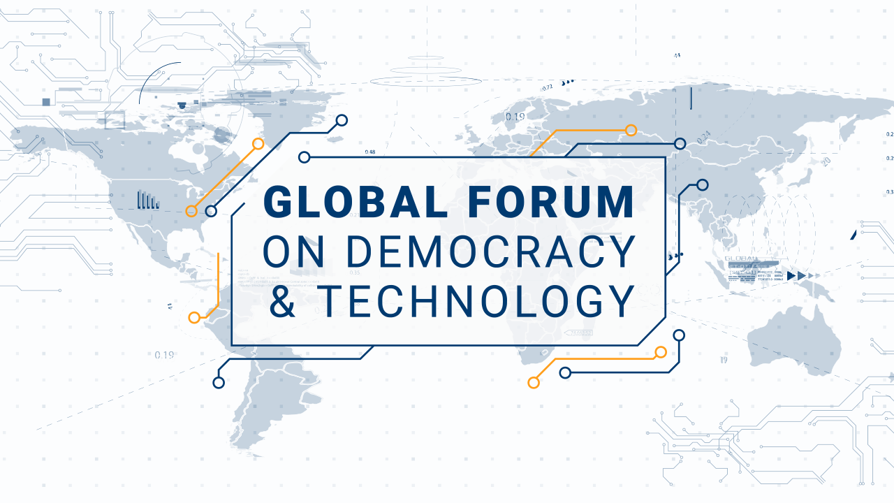 Global Forum on Democracy & Technology