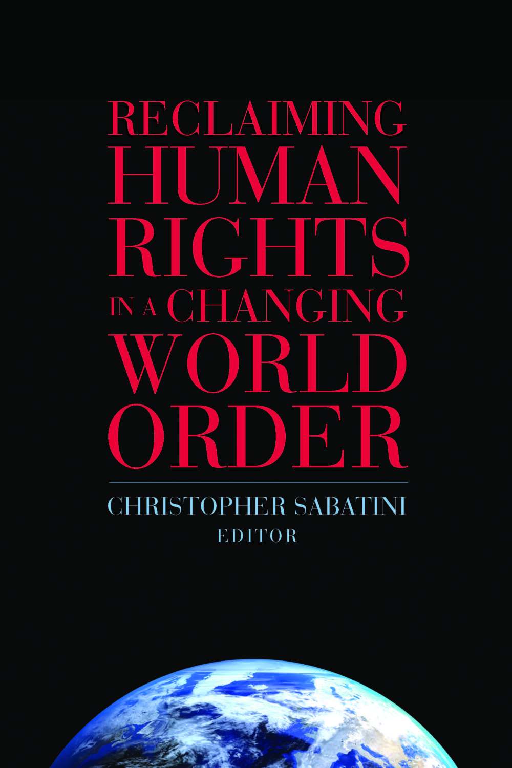 Reclaiming Human Rights in a Changing World Order book cover