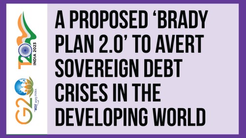 A proposed 'Brady Plan 2.0' to avert sovereign debt crises in the developing world
