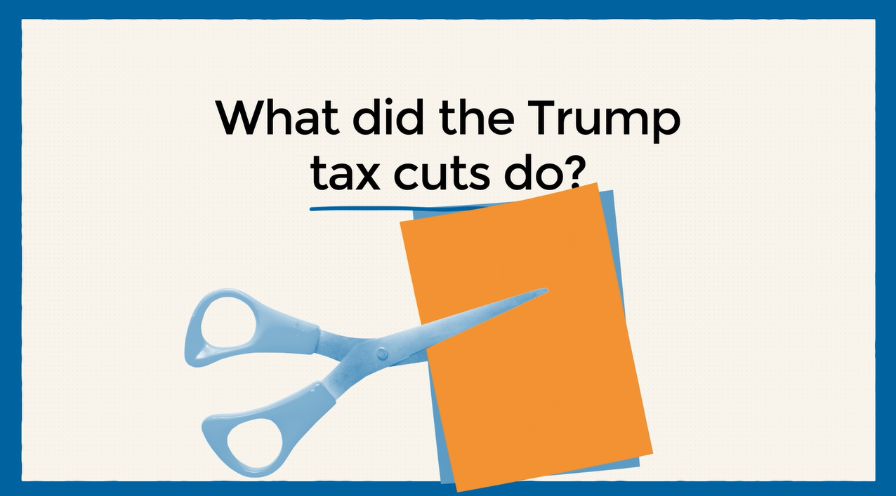 What did the Trump tax cuts do?