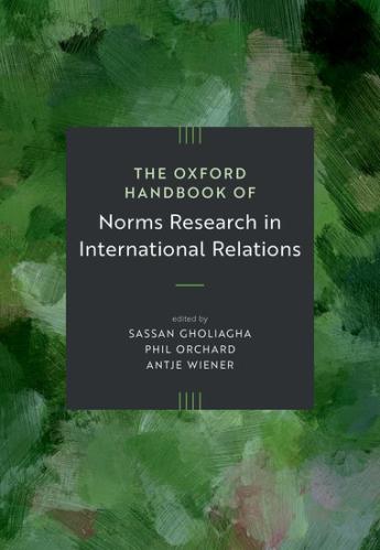 The Oxford Handbook of Norms Research in International Relations book cover
