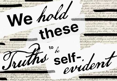 "We hold these truths to be self-evident"